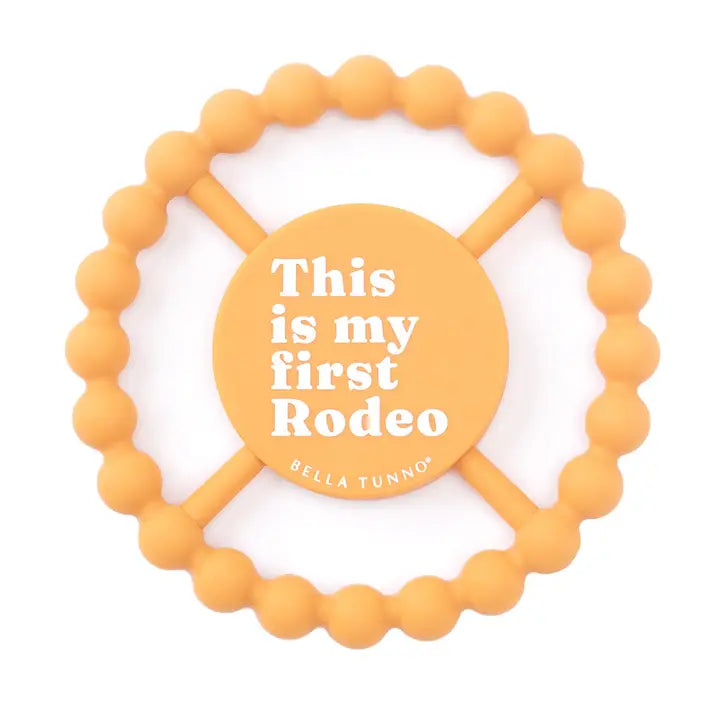 This Is My First Rodeo Happy Teether